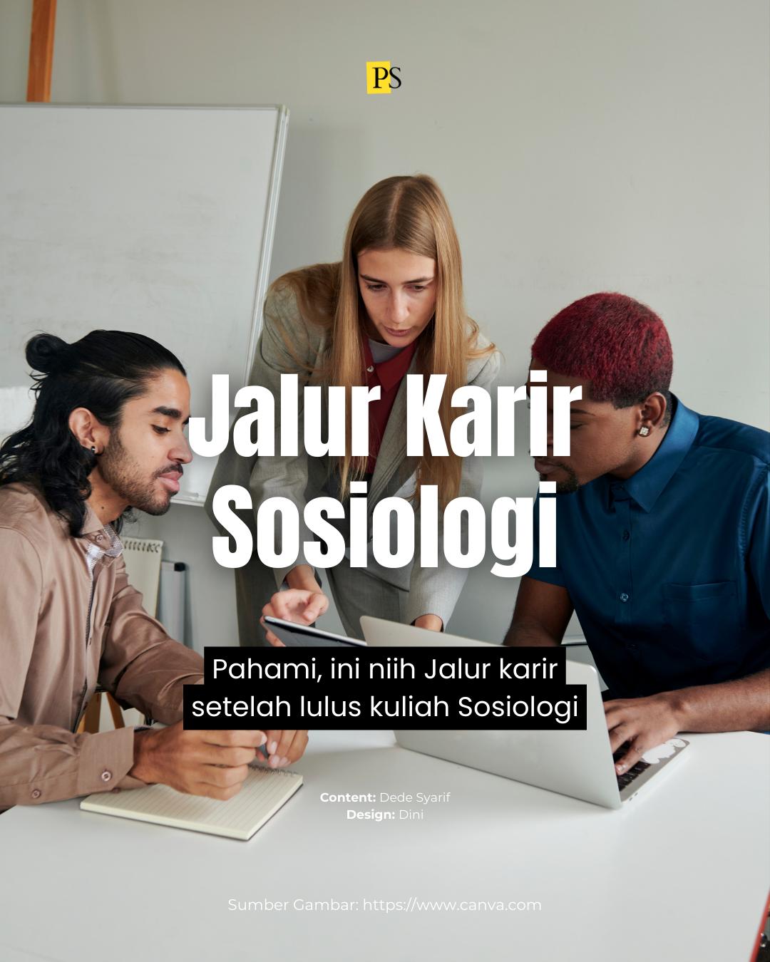 Mau Jadi Apa Setelah Lulus Sosiologi? Ini 6 Jalur Karir yang Bisa Kamu Tempuh