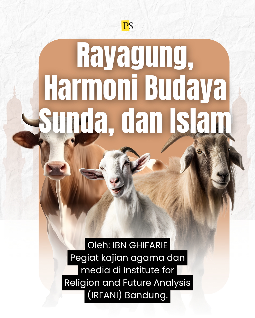 Rayagung, Harmoni Budaya Sunda, dan Islam