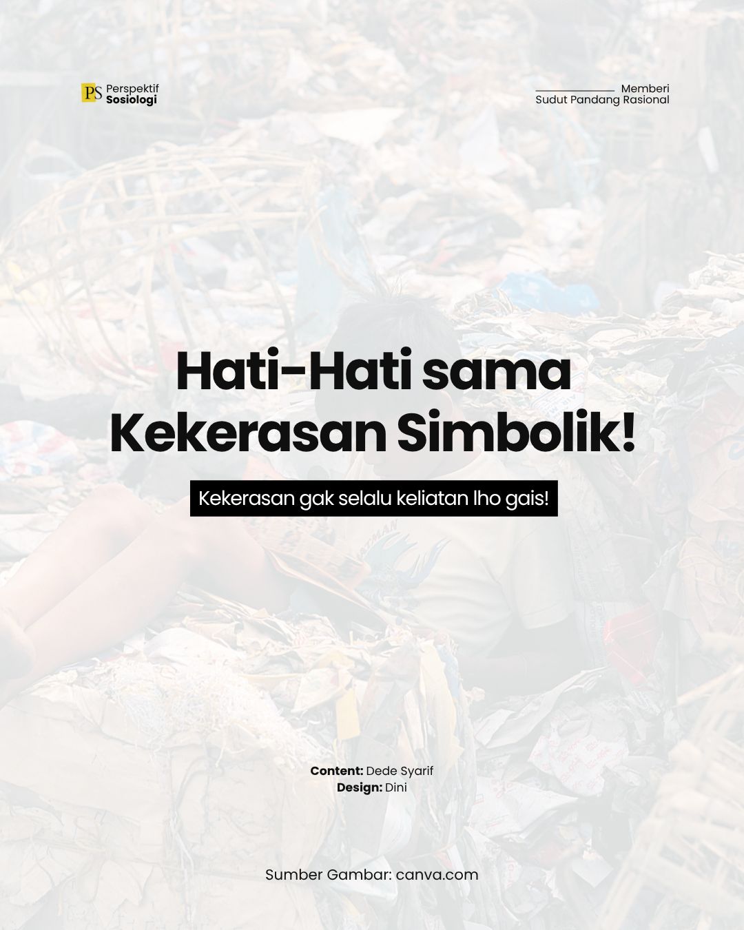Kekerasan Simbolik: Tak Terlihat, Tapi Nyata Pengaruhnya