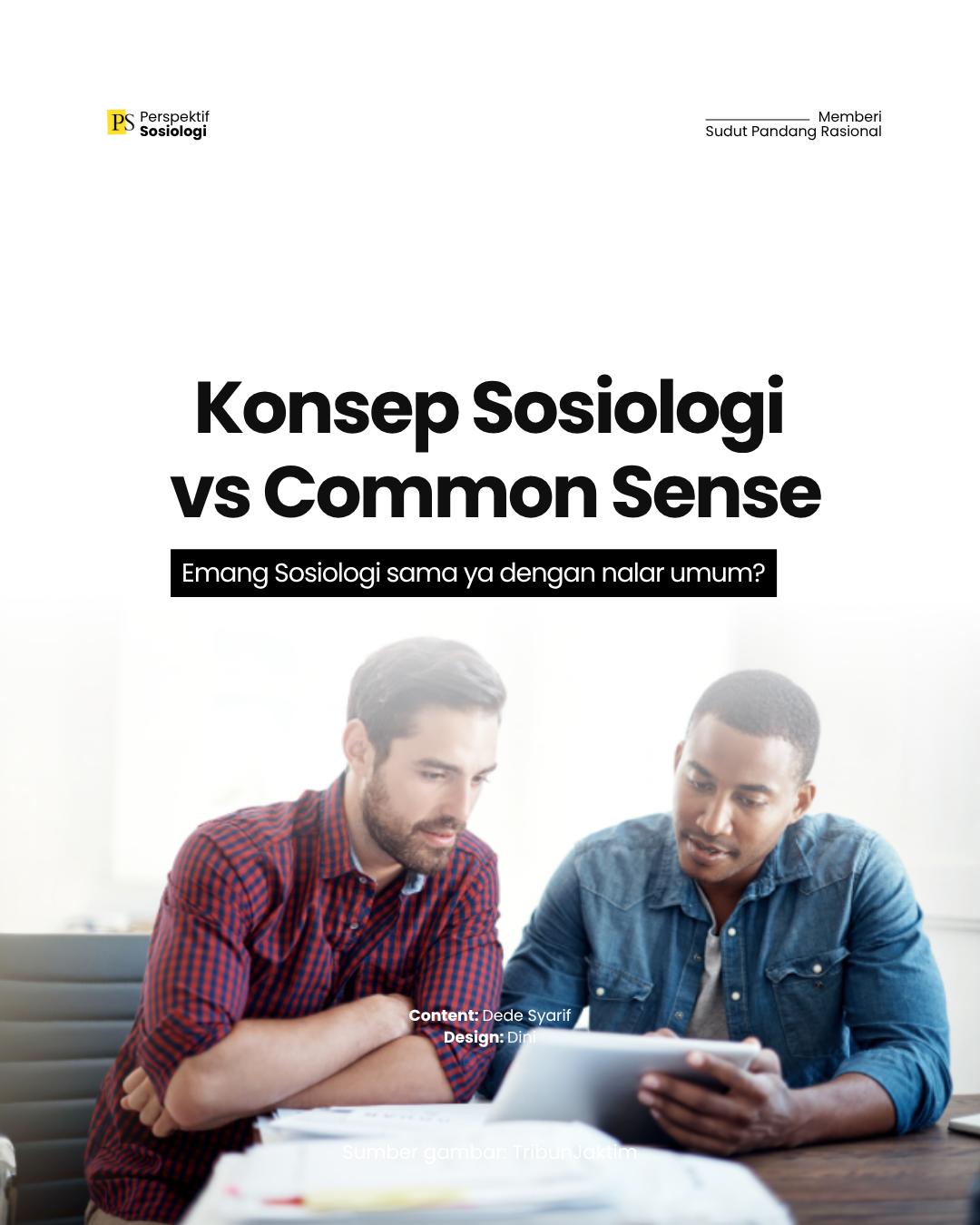 Konsep Sosiologi vs Nalar Umum (Common Sense): Apa Bedanya?